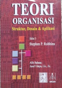 Teori organisasi: struktur, desain & aplikasi