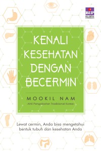 Kenali kesehatan dengan bercermin