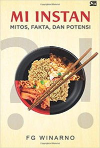 Image of Mi instan : mitos, fakta, dan potensi