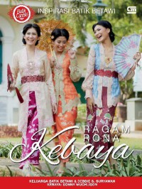 Image of Ragam rona kebaya : inspirasi batik Betawi