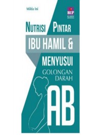 Nutrisi pintar ibu hamil & menyusui golongan darah AB
