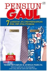 Image of Pensiun gaul : 7 langkah jitu mempersiapkan PHK, VRP atau pensiun
