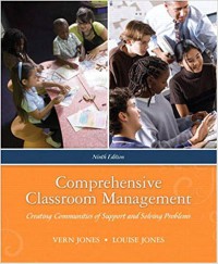 Comprehensive classroom management : creating communities of support and solving problems