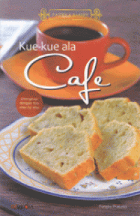Kue-kue ala Cafe