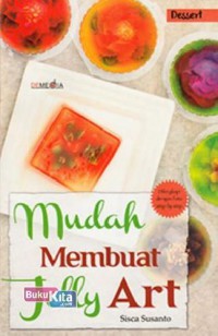 Image of Mudah Membuat Jelly Art