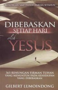 Image of Dibebaskan setiap hari oleh Yesus