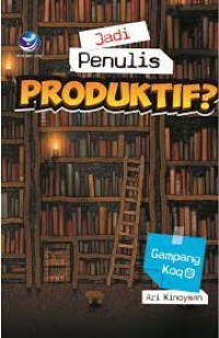 Image of Jadi Penulis Produktif? Gampang Koq