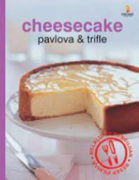 Image of Cheesecake, pavlova & trifle