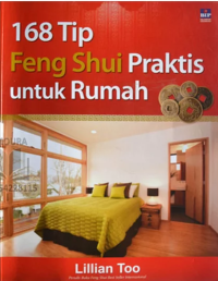 Image of 168 Tip Feng Shui Praktis untuk Rumah