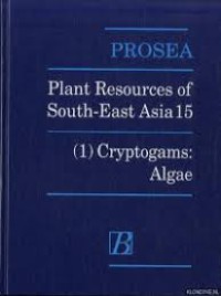 Plant Resources Of South-East Asia 15 : Cryptogams : algae