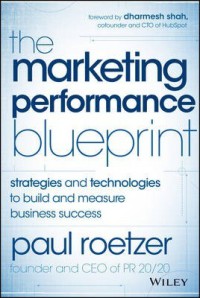 Image of The marketing performance blueprint : strategies and technologies to build and measure business success