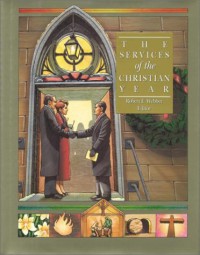 Image of The complete library of Christian worship : volume 5 : the services of the Christian years