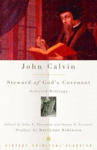 Image of John Calvin : Steward of God's Covenant : selected writings