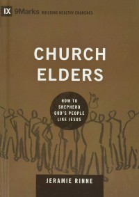 Image of Church elder : how to shepherd God's people like Jesus