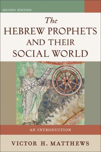 Image of The Hebrew Prophets and their social world : an introduction