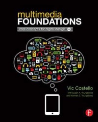 Image of Multimedia foundations : core concepts for digital design