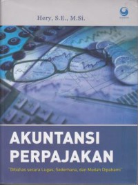 Image of Akuntansi perpajakan : dibahas secara lugas, sederhana, dan mudah dipahami
