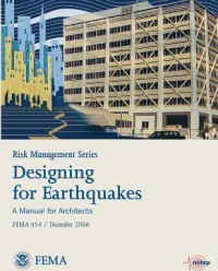 Image of Designing for earthquakes: a manual for architects : providing protection to people and buildings