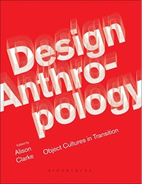 Design anthropology : object cultures in transition