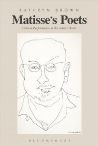 Matisse's poets : critical performance in the artist's book