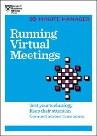 Image of Running virtual meetings : test your technology, keep their attention, connect across time zones