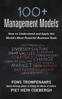 Image of 100+ management models : how to understand and apply the world's most powerful business tools