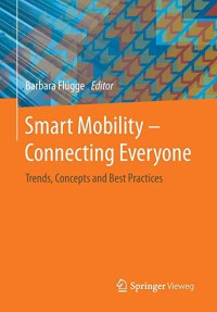 Image of Smart mobility - connecting everyone : trends, concepts and best practices