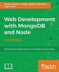 Web development with MongoDB and Node : build fast web applications for handling any kind of data