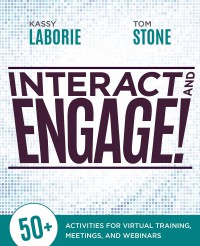 Image of Interact and engage! : 50+ activities for virtual training, meetings and webinars