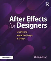 Image of After effects for designers : graphic and interactive design in motion