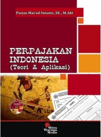 Image of Perpajakan Indonesia : teori dan aplikasi