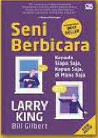 Image of Seni berbicara : kepada siapa saja, kapan saja , di mana saja