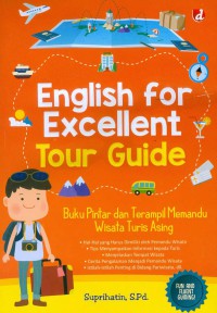 Image of English for excellent tour guide : buku pintar dan terampil memandu wisata turis asing
