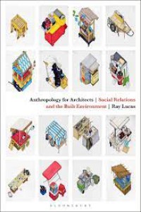 Image of Anthropology for architects : social relations and the build environment