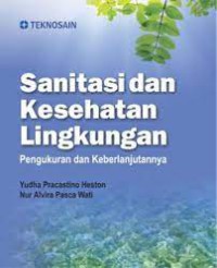 Image of Sanitasi dan kesehatan lingkungan: Pengukuran dan keberlanjutannya