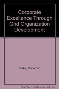 Corporate excellence through grid organization development