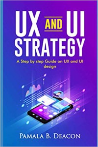 Image of UX and UI Strategy A step by step Guide on UX and UI design