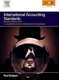 Image of International Accounting Standards : From UK standards to IAS, an accelerated route to understanding the key principles