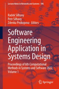 Software Engineering Application in Systems Design : Proceedings of 6th Computational Methods in Systems and Software 2022, Volume 1