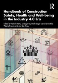 Image of Handbook of Construction Safety, Health and Well-being in the  Industry 4.0 Era