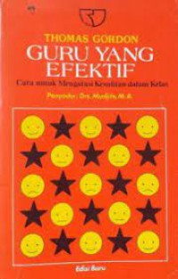 Guru yang efektif : Cara untuk Mengatasi Kesulitan dalam Kelas