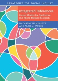 Integrated Inferences: Causal Models for Qualitative and Mixed-Method Research