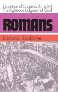 Image of Romans : an exposition of chapters 2: 1 - 3: 20 : the righteous judgment of God