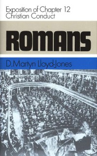 Image of Romans : an exposition of chapter 12 : Christian conduct