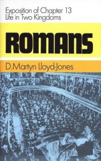 Image of Romans : an exposition of chapter 13 : life in two Kingdoms