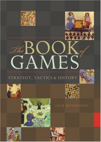 Image of The book of games : strategy, tactics & history