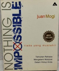 Image of Nothing is Imposible=Tiada yang Mustahil: Temukan Rahasia Mengalami Mujizat dalam Hidup Anda